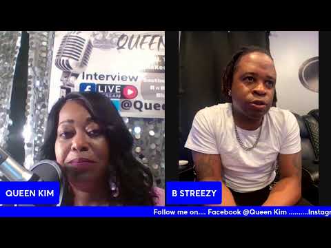 B STREEZY...... RnB Soul Artist interviewed by Queen Kim Real Talk