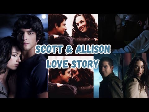 Scott McCall & Allison Argent Story | Teen Wolf