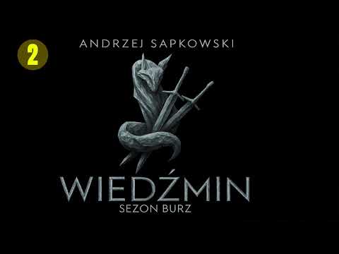 Sezon burz Autor Andrzej Sapkowski Fantastyka po Polsku książki AudioBook PL Cz2