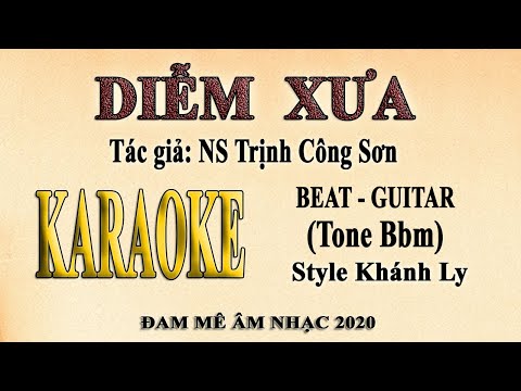 DIỄM XƯA - Nhạc Trịnh Công Sơn - Karaoke tone Nữ