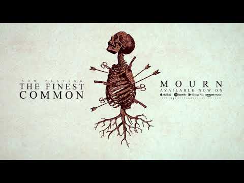 The Finest Common - Mourn (OFFICIAL STREAM)
