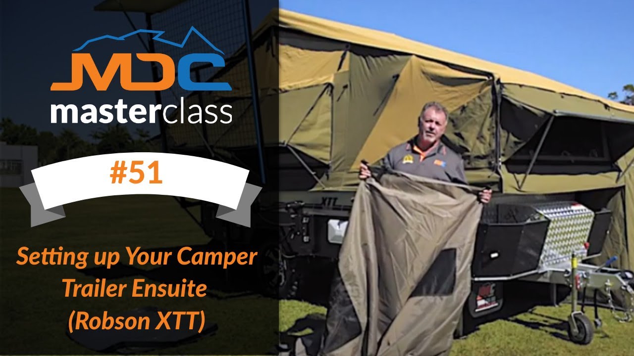 Setting up Your Camper Trailer Ensuite (Robson XTT) - Masterclass #51