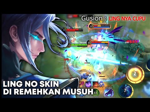 LING NO SKIN GAMEPLAY Di Remehin Musuh Cuman Gara-Gara Gak Pake Skin • Kasih Tau Yang Serem Serem