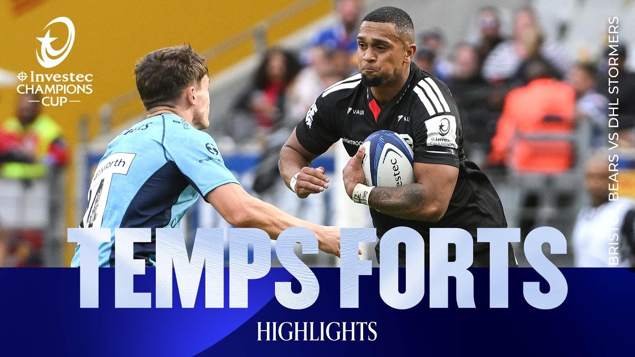 Temps Forts - DHL Stormers v Bristol Bears | Investec Champions Cup 2026/27