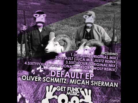 Oliver Schmitz & Micah Sherman - Sixtyfour (Youri Donatz & Bjorn Wolf Remix) [GFM026]