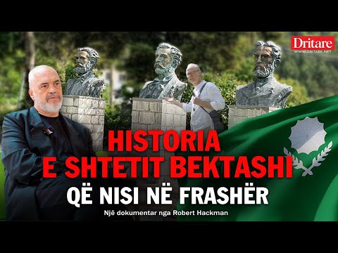 Nga Frashërit tek Edi Rama. Shteti Bektashi, historia e patreguar!| Albania by Robert Hackman
