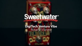 Video thumbnail for DigiTech Ventura Vibe Rotary/Vibrato Pedal Review by Sweetwater by Sweetwater
