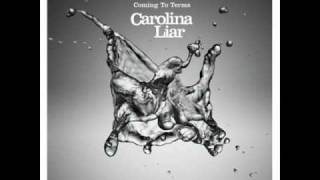 Coming to Terms Carolina Liar