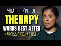 What Type Of Therapy Works Best To Help You Heal From A Narcissistic Relationship