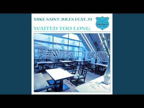 Waited Too Long (Club Mix)