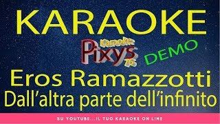 Eros Ramazzotti - Dall&#39;altra parte dell&#39;infinito Karaoke DEMO