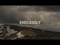 Endlessly