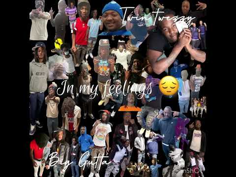 TtB Twezzy - In My Feelings Ft Big Gutta