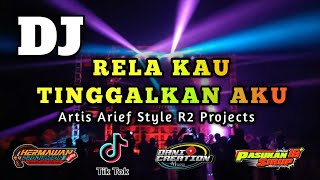 Download lagu DJ Rela Kau Tinggalkan Aku ( Arief ) Slow Bass Yang Lagi Viral mp3