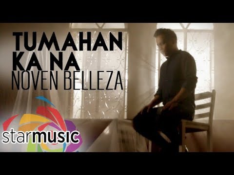 Tumahan Ka Na - Noven Belleza (Music Video)