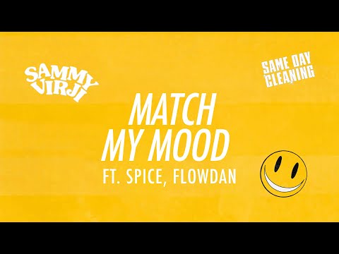Sammy Virji x Spice x Flowdan - Match My Mood (Lyric Video)