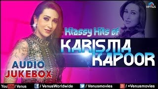 Klassy Hits Of "Karisma Kapoor" | Audio Jukebox - YouTube