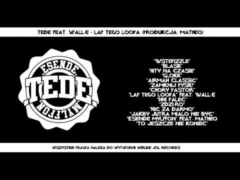 08. Tede ft. Waldemar Kasta - Łap tego loopa