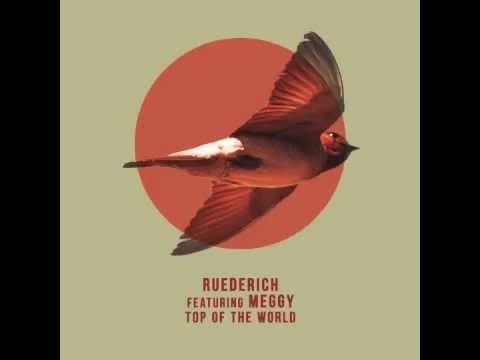 Ruederich feat. Meggy - Top of the world