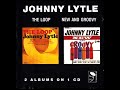 Johnny̲ L̲y̲t̲l̲e̲ – T̲h̲e L̲o̲o̲p̲ / ̲N̲e̲w And ̲G̲r̲o̲o̲v̲y (1̲9̲6̲0̲,̲6̲7̲)̲