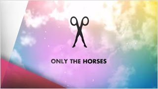 Scissor Sisters - Only The Horses (Lyric Video)