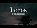León Larregui - Locos (Letra)