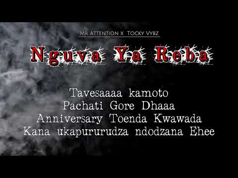 MrAttention- Nguva Ya Reba ft Tocky Vibes (Official Audio)