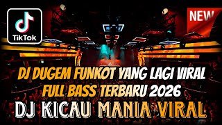Download lagu DJ DUGEM FUNKOT YANG LAGI VIRAL TERBARU 2026 ⁉️ Dj Kicau Mania Viral ‼️ DUGEM NONSTOP FULL BASS  mp3