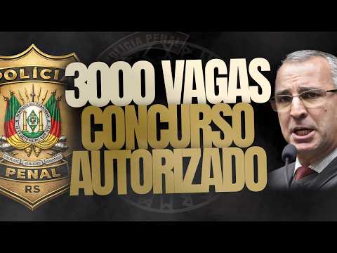 3.000 VAGAS CONFIRMADAS CONCURSO POLÍCIA PENAL RIO GRANDE DO SUL | EDITAL PPRS 2026