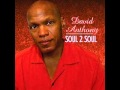 David Anthony - Just The Thought Of Your Love