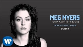 Meg Myers - I Really Want You To Hate Me [Official Audio]