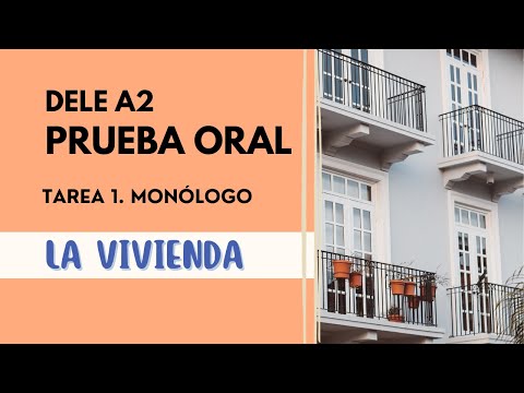 Prueba ORAL DELE A2 - ¿Cómo es tu casa?🏠 Monólogo 7
