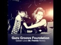 Guru Groove Foundation - Golden Love (Mr ...