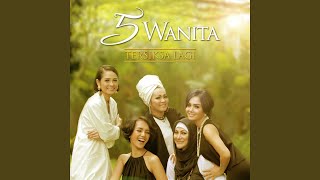 Lirik Lagu Tersiksa Lagi - 5 Wanita: Di manakah Akan Ku Cari Pengganti Dirimu