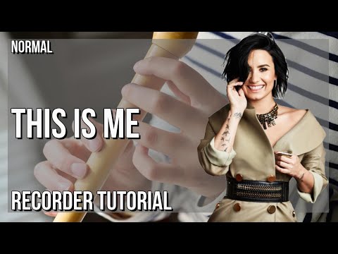 How to play This Is Me by Demi Lovato & Joe Jonas on Recorder (Tutorial)