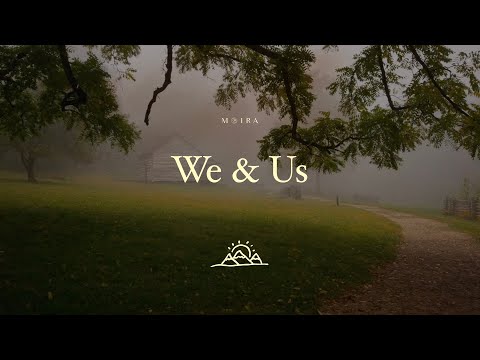 Video thumbnail for We & Us (Halfway Point)