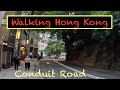 4K Walking Hong Kong Streets Conduit Road