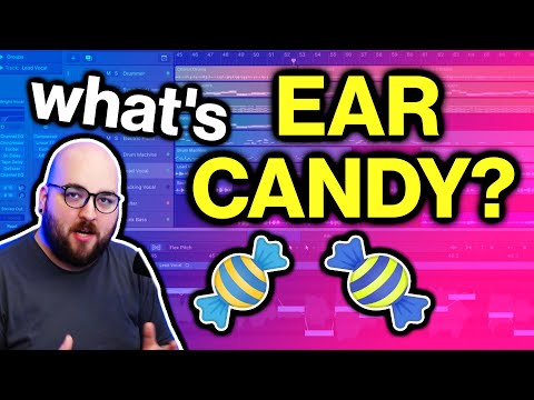 What Is Ear Candy? (Music Production)