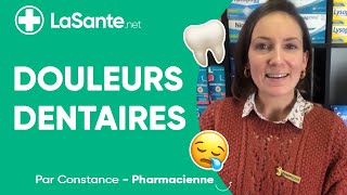 Douleurs dentaires : Comment les soulager 