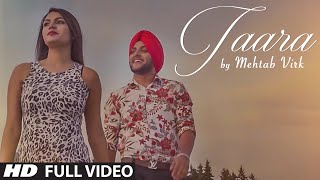 MEHTAB VIRK: TAARA ( Video Song)  Latest Punjabi S