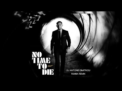 Billie Eilish - No Time To Die - Dj Antonis Dimitriou Rumba Remix