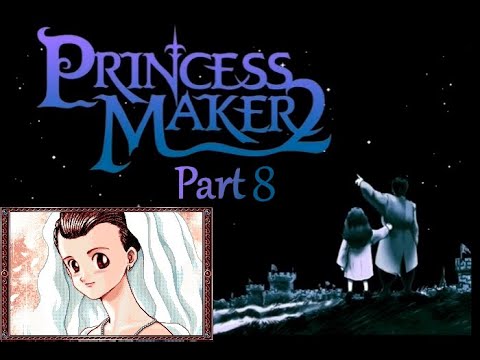 Let's play Princess Maker 2 Refine – Special Marriage: Father (Part 8)