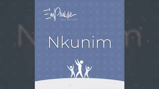 E'mPRAISE - Nkunim Medly Official Song - Ghana Music