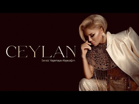 Ceylan - Sensiz Yaşamaya Alışacağım (Official Video)