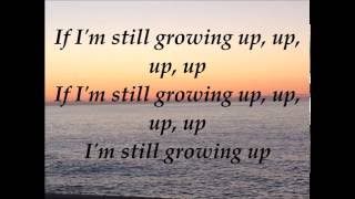 &quot;Growing Up (Sloane&#39;s Song)&quot; Macklemore with Ryan Lewis feat. Ed Sheeran Lyrics