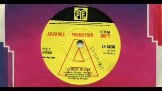 POLLY BROWN / SO MUCH IN LOVE / 1973 / A-SIDE / 7'' VINYL