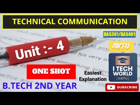 Technical Communication Unit :- 4 One Shot Video || Full Explanation AKTU BAS301/401 B.Tech 2nd Year