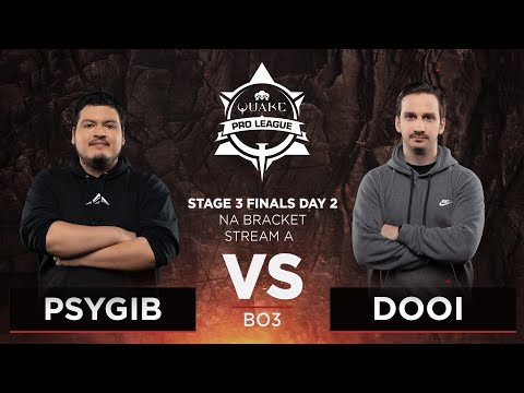 Psygib vs Dooi - Quake Pro League - Stage 3 Finals Day 2 - NA bracket, Stream A