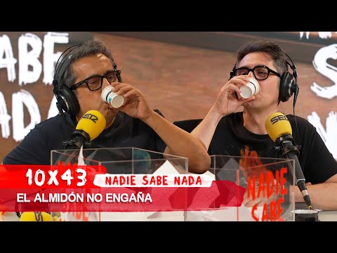 NADIE SABE NADA 10x43 | El almidón no engaña