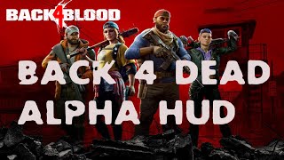 L4D1 Back 4 Blood Alpha Hud Complete